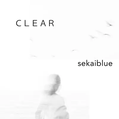 CLEAR / 世界ブルー